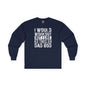 I Would Workout But I Like This Dad Bod Long Sleeve Tee The Devil's Pickle