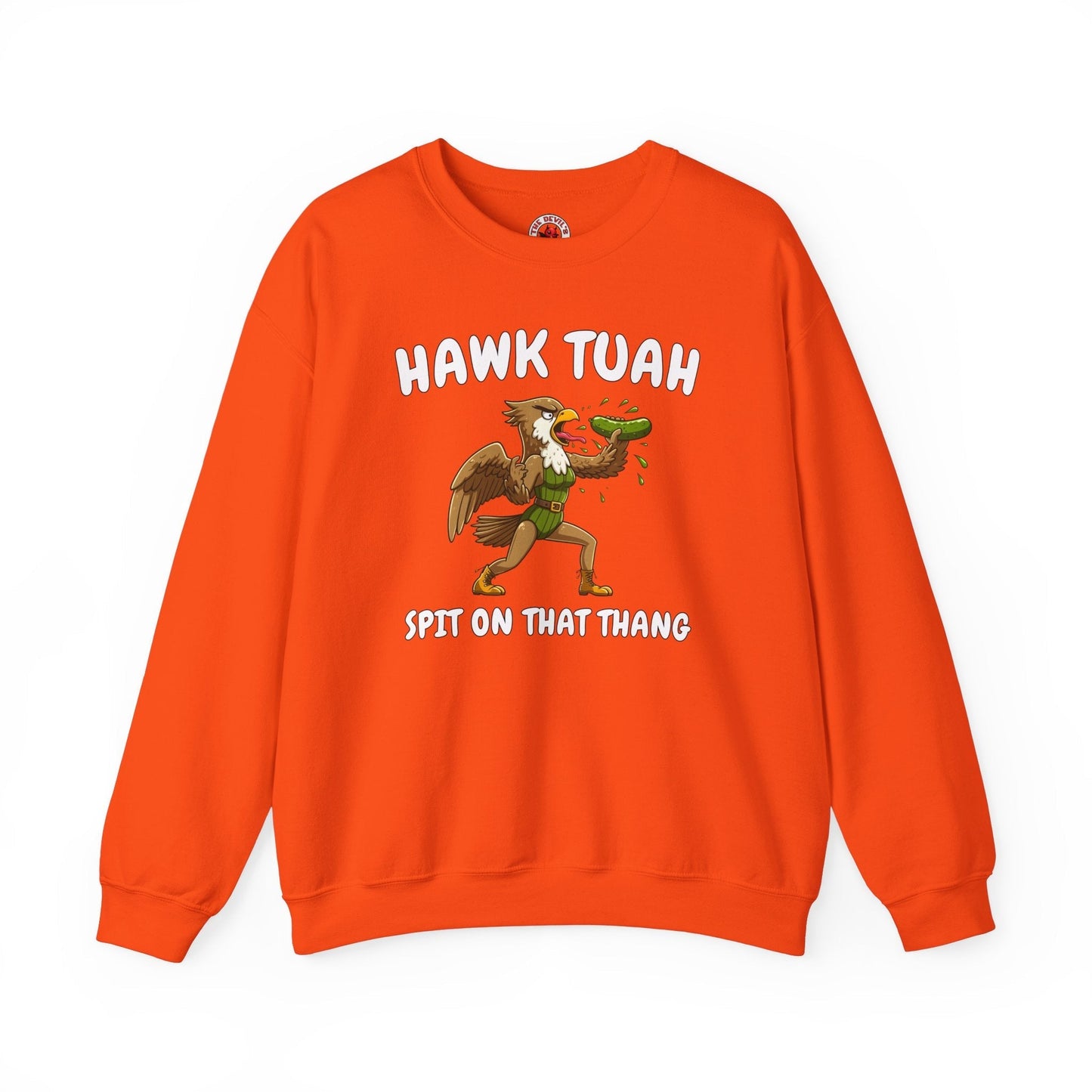 Hawk Tuah Crewneck Sweatshirt The Devil's Pickle