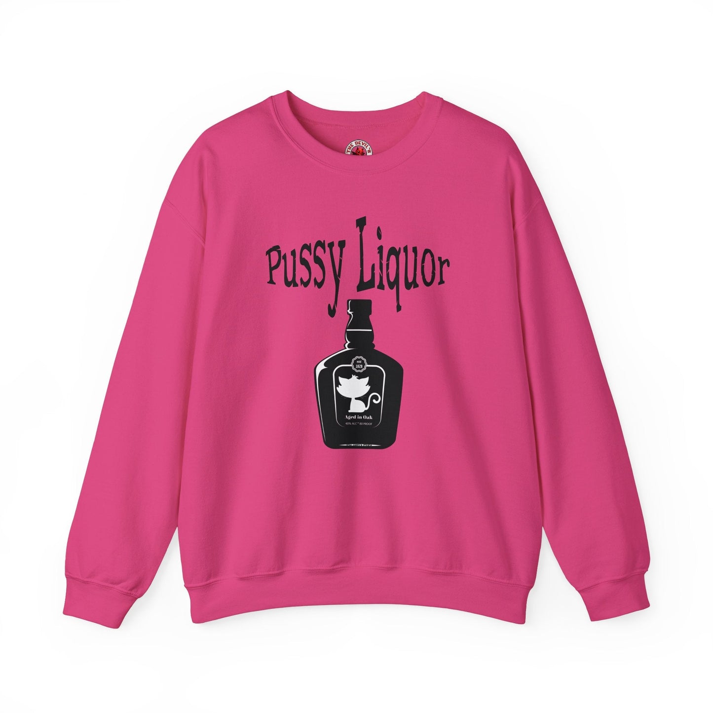 Pussy Liquor Crewneck Sweatshirt The Devil's Pickle