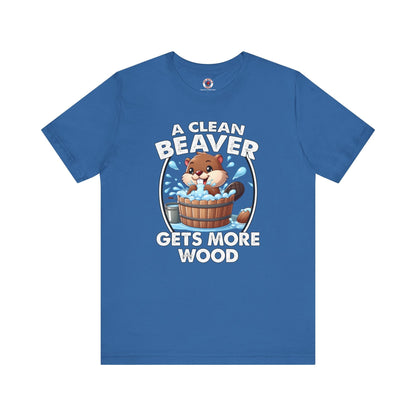 A Clean Beaver Gets More Wood T-Shirt The Devil's Pickle