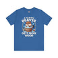 A Clean Beaver Gets More Wood T-Shirt The Devil's Pickle
