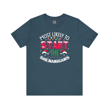 Most Likely To Start The Shenanigans T-Shirt The Devil's Pickle