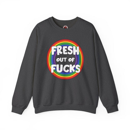 Fresh Out Of Fucks Crewneck Sweatshirt The Devil's Pickle