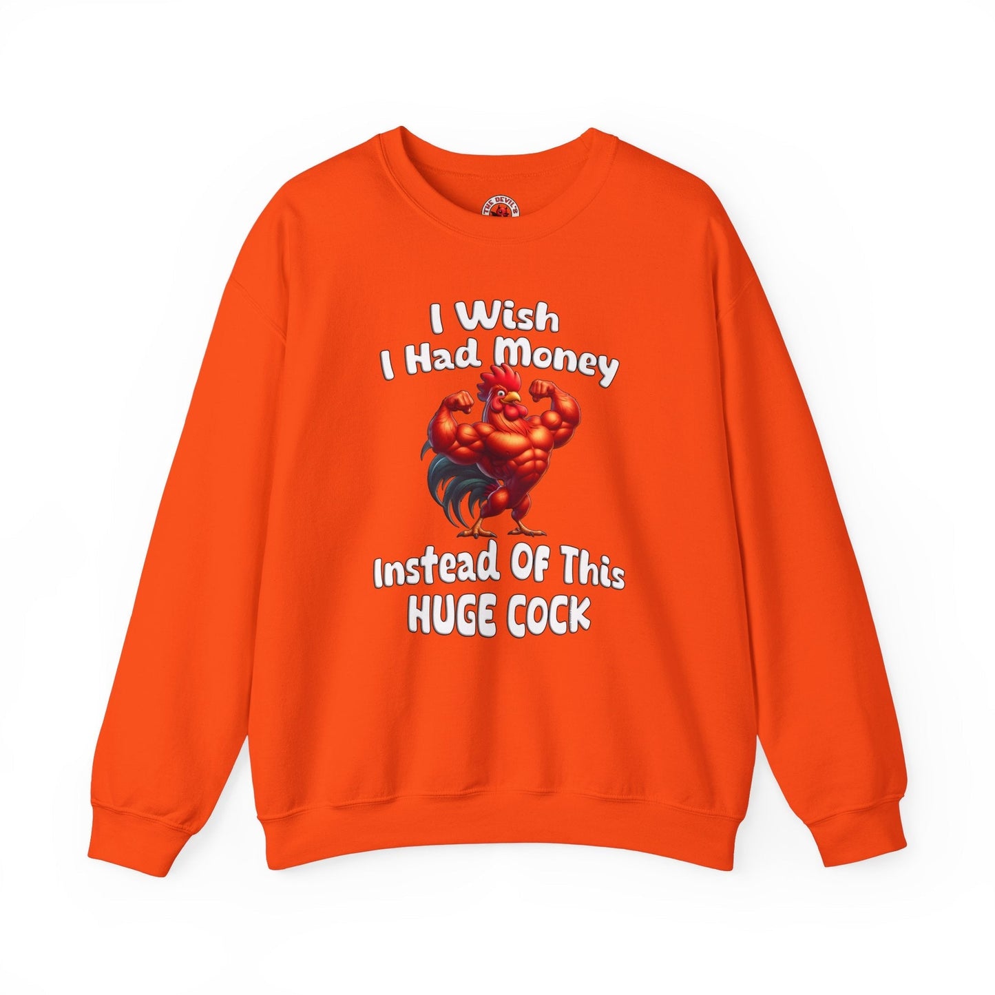 I Wish I had Money Crewneck Sweatshirt The Devil's Pickle