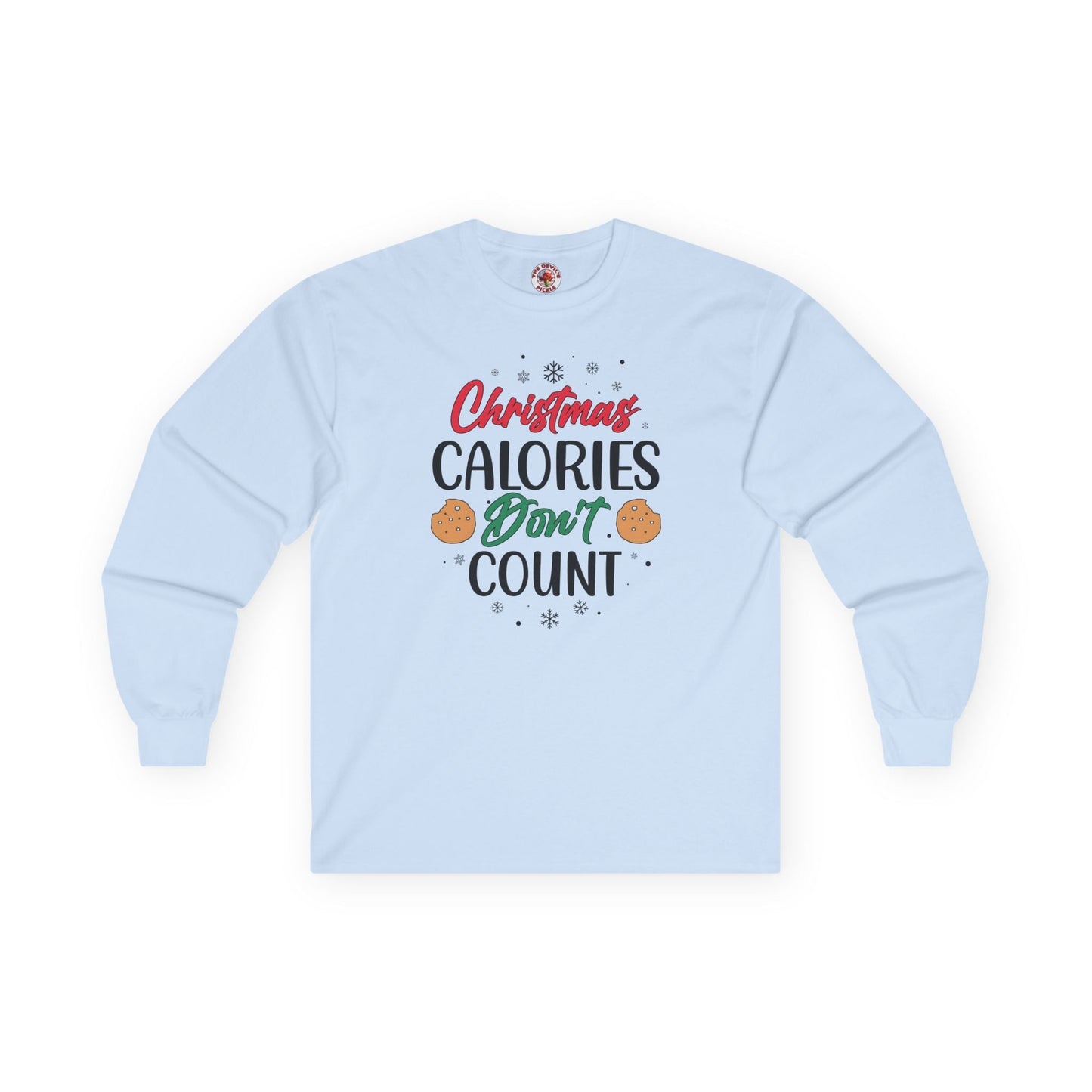 Christmas Calories Don't Count Long Sleeve Tee The Devil's Pickle