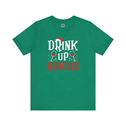 Drink Up Grinches T-Shirt The Devil's Pickle