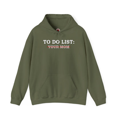 To Do List Hooded Sweatshirt The Devil's Pickle