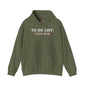 To Do List Hooded Sweatshirt The Devil's Pickle