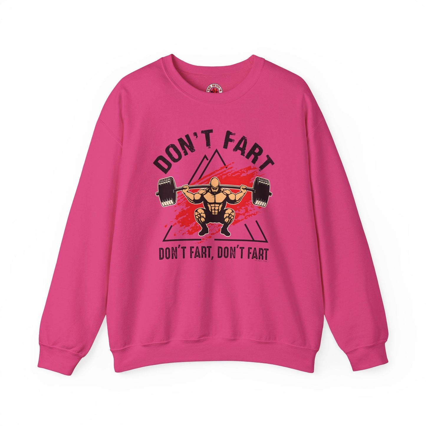 Don't Fart Crewneck Sweatshirt The Devil's Pickle