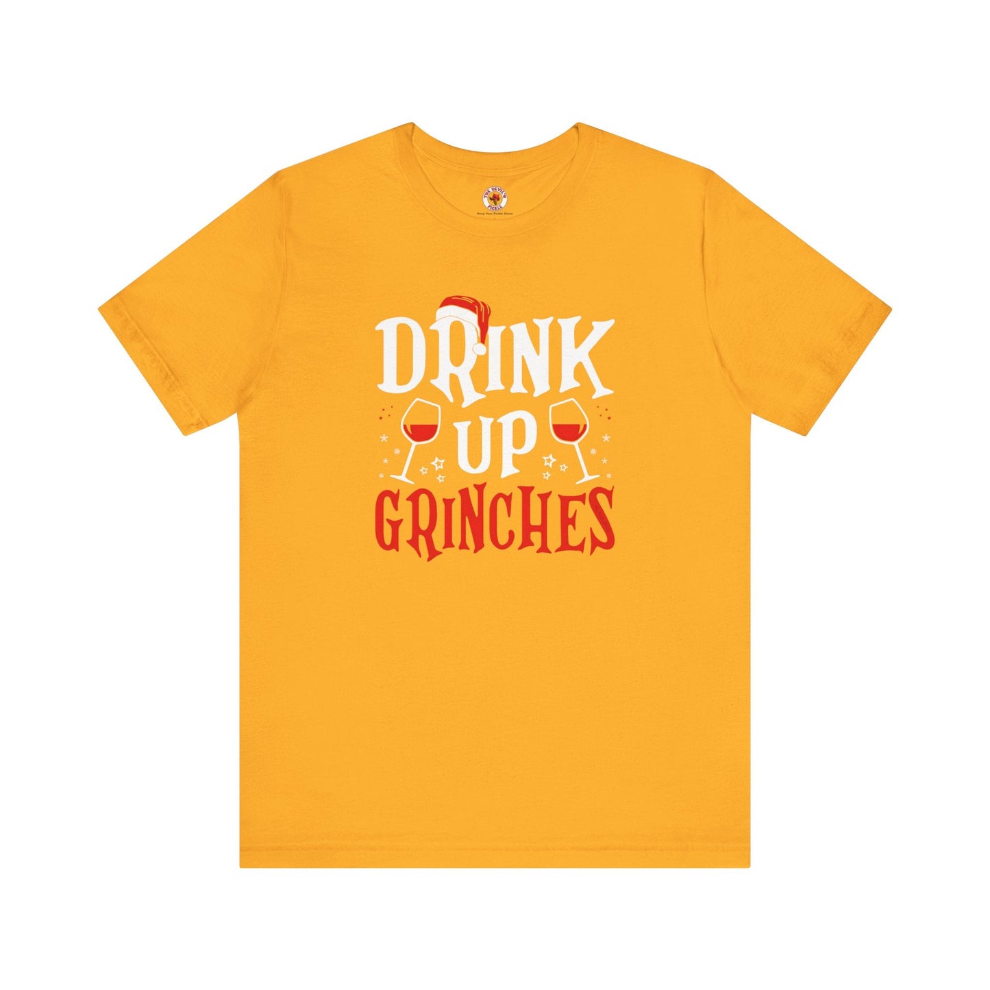 Drink Up Grinches T-Shirt The Devil's Pickle