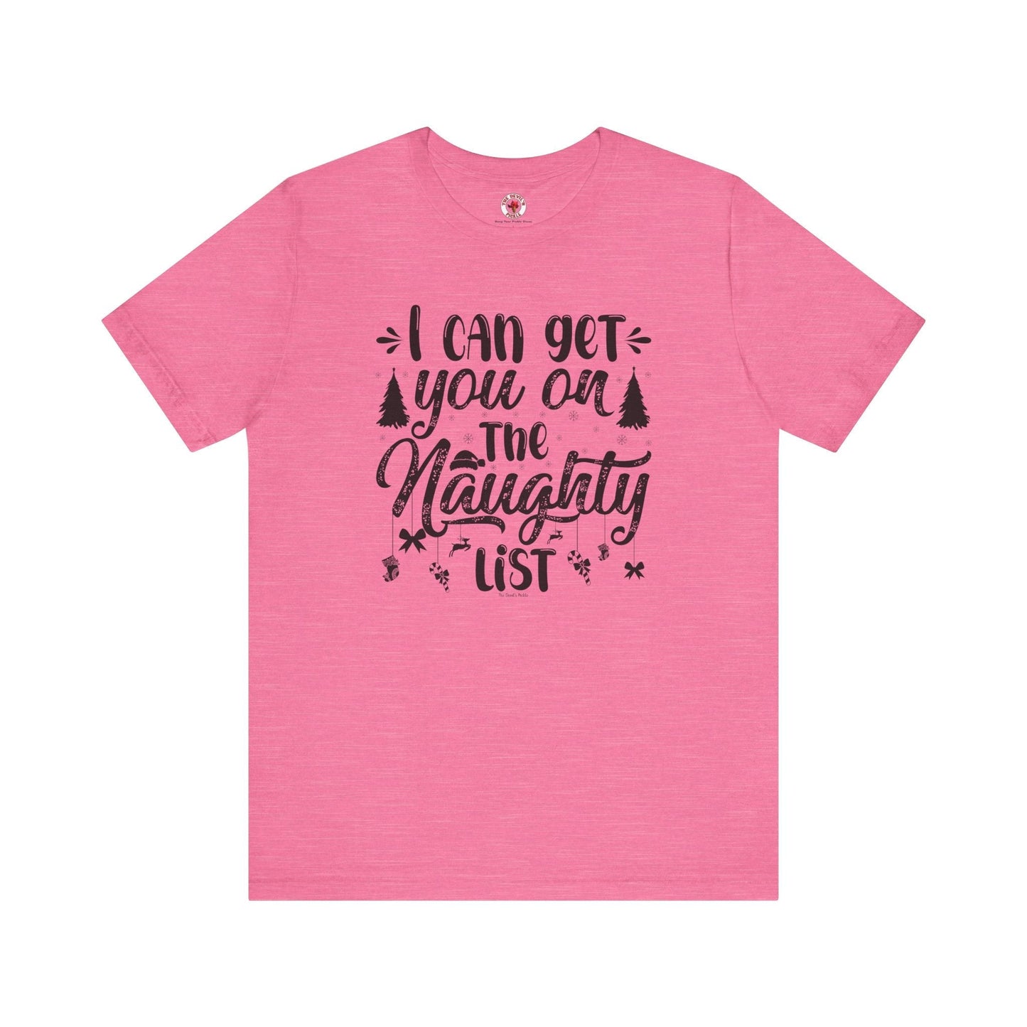 I Can Get You On The Naughty List T-Shirt The Devil's Pickle