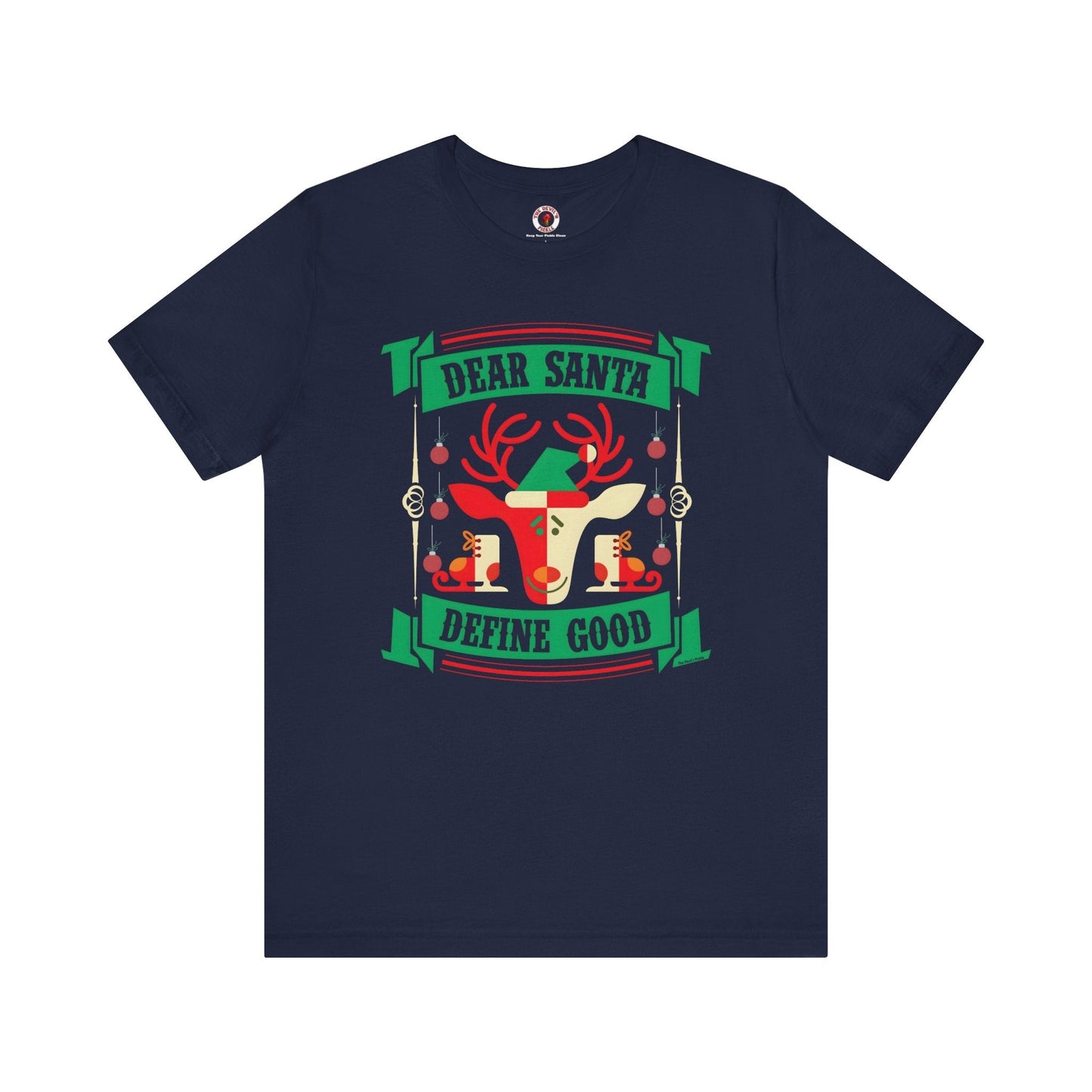 Dear Santa Define Good T-Shirt The Devil's Pickle