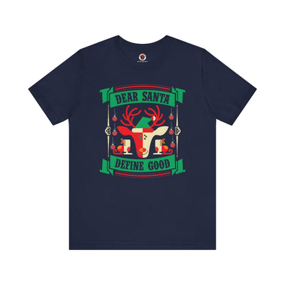 Dear Santa Define Good T-Shirt The Devil's Pickle