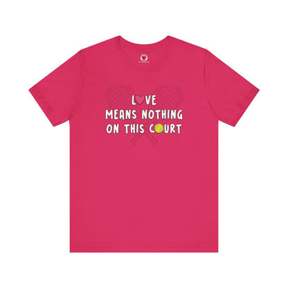 Love Means Nothing T-Shirt The Devil's Pickle