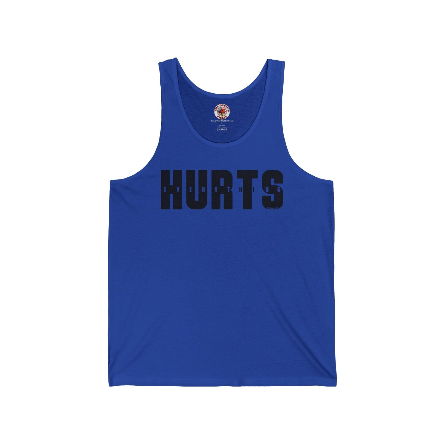 Everything Hurts Tank Top The Devil's Pickle