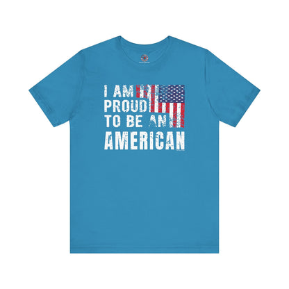 I Am Proud To Be An American T-Shirt The Devil's Pickle