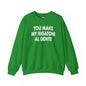 You Make My Rigatoni Al Dente Crewneck Sweatshirt The Devil's Pickle