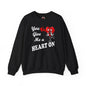 You Give Me A Heart On Crewneck Sweatshirt The Devil's Pickle