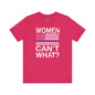 Women Can't What T-Shirt The Devil's Pickle