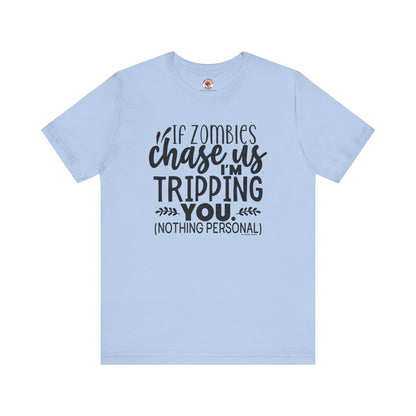 If Zombies Chase Us T-Shirt The Devil's Pickle