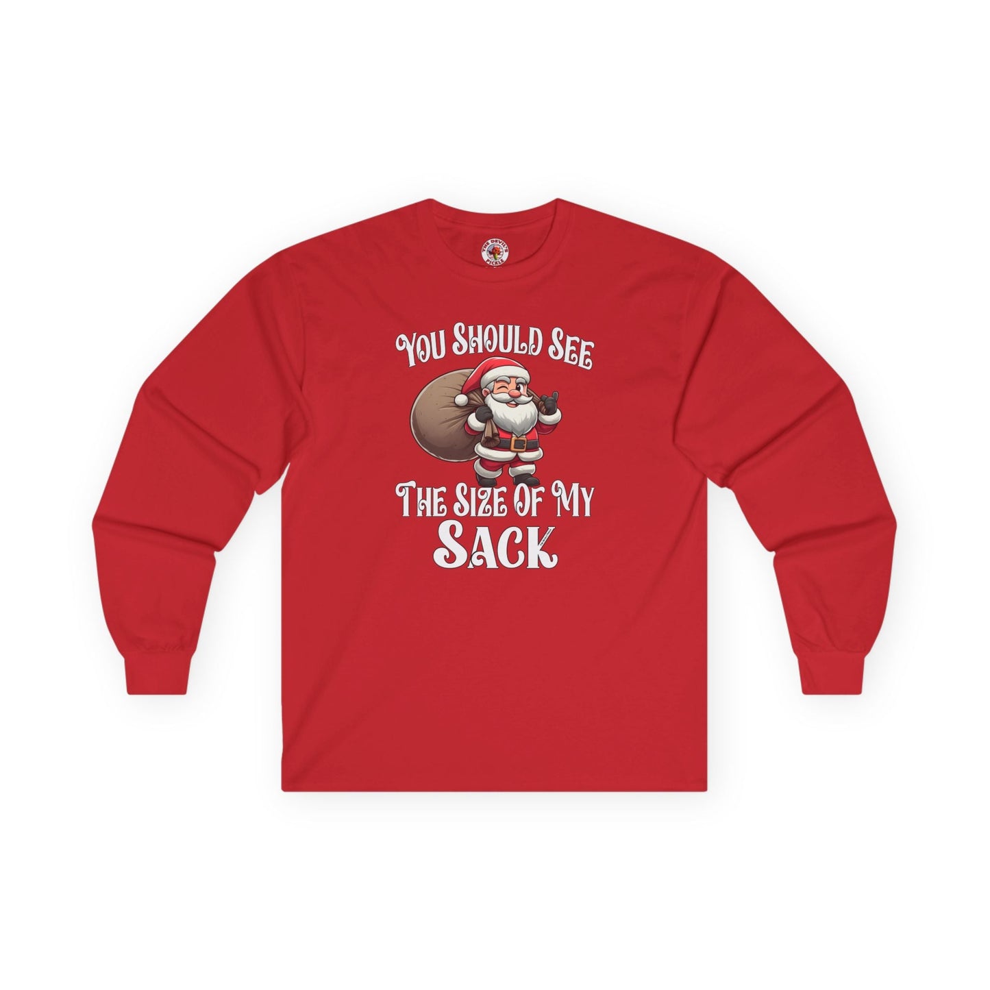 You Should See The Size Of My Sack Long Sleeve Tee
