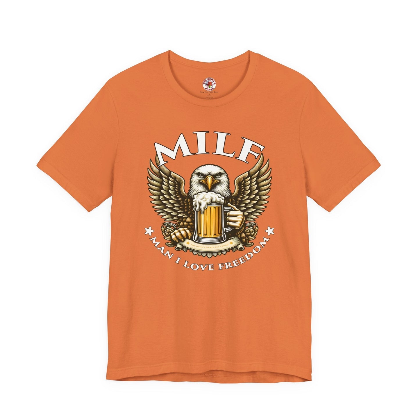 Man I Love Freedom T-Shirt The Devil's Pickle