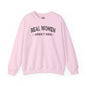 Real Women Aren't Men Crewneck Sweatshirt The Devil's Pickle