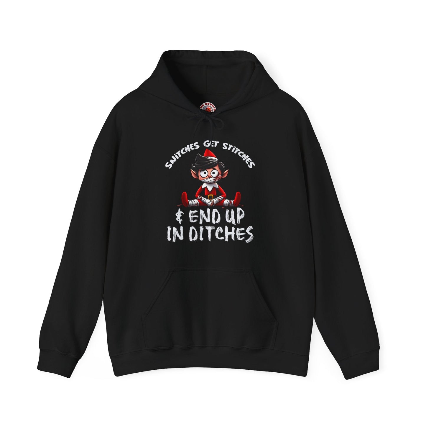 Snitches Get Stitches Hooded Sweatshirt The Devil's Pickle
