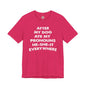 After My Dog Ate My Pronouns T-Shirt The Devil's Pickle
