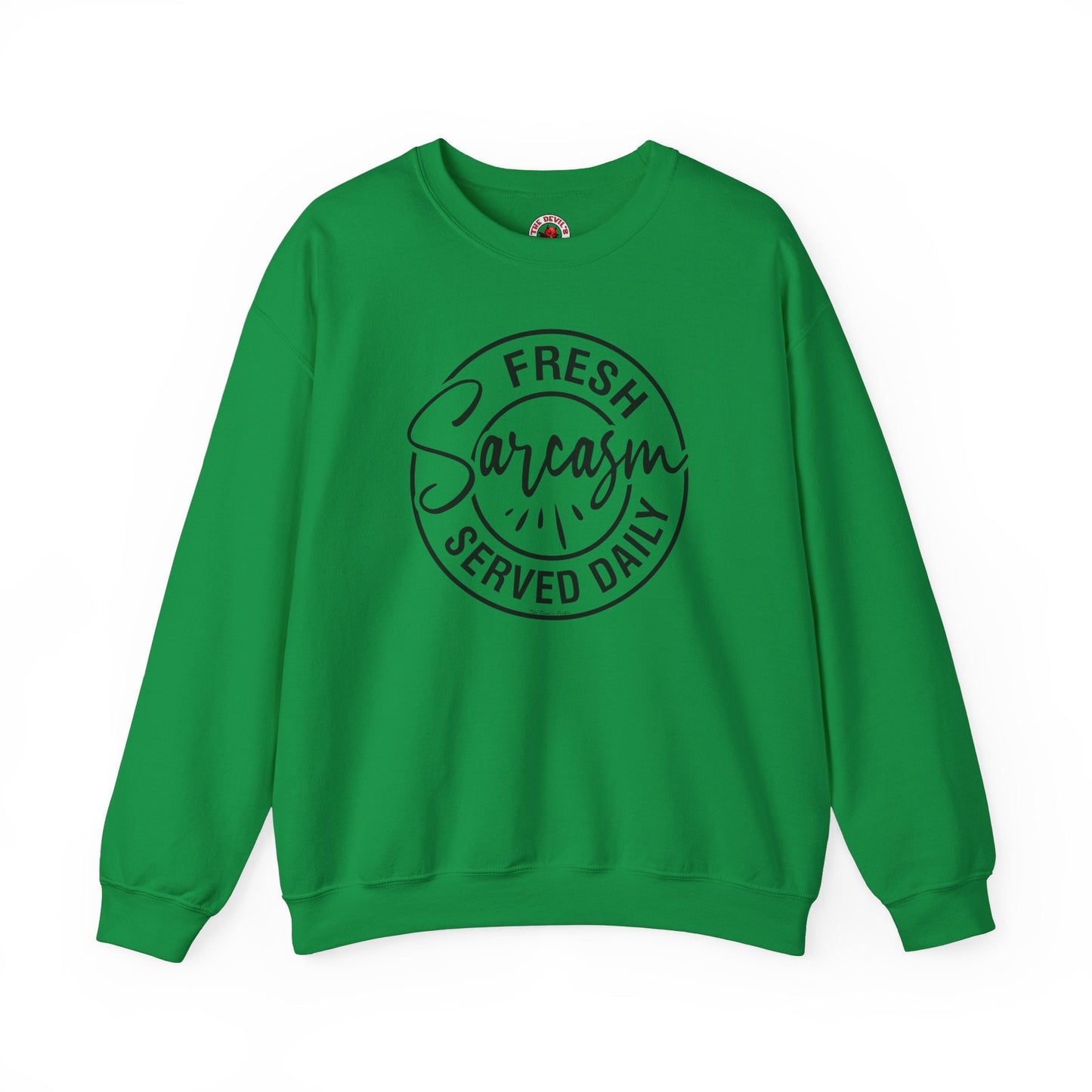 Fresh Sarcasm Served Daily Crewneck Sweatshirt The Devil's Pickle