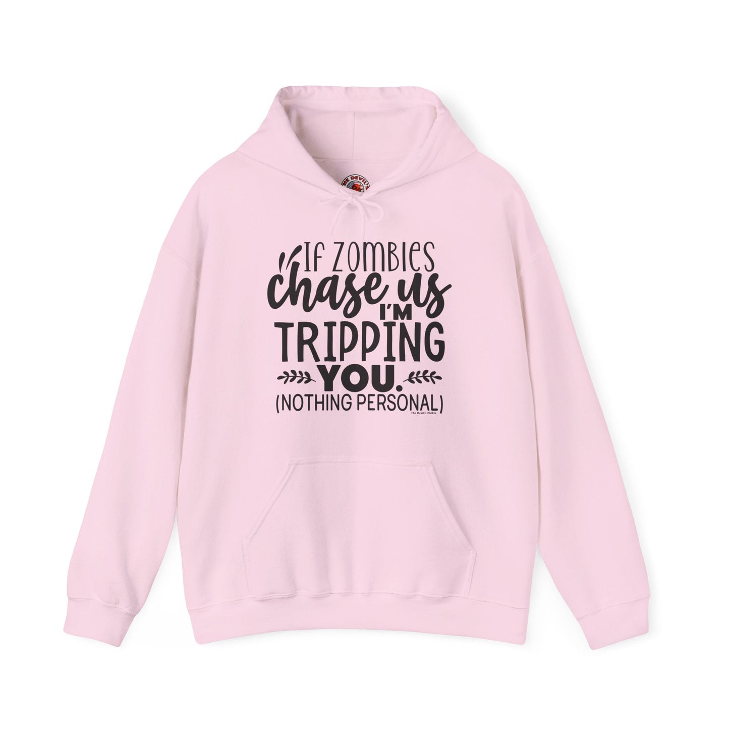 If Zombies Chase Us Hooded Sweatshirt The Devil's Pickle