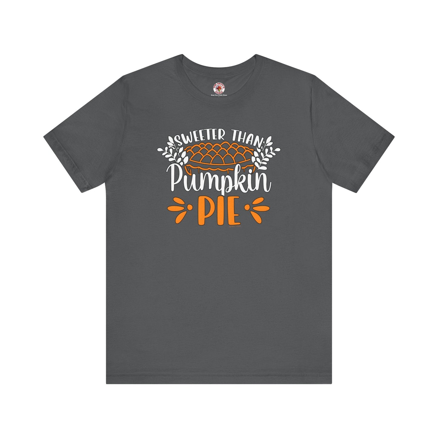 Sweeter Than Pumpkin Pie T-Shirt The Devil's Pickle