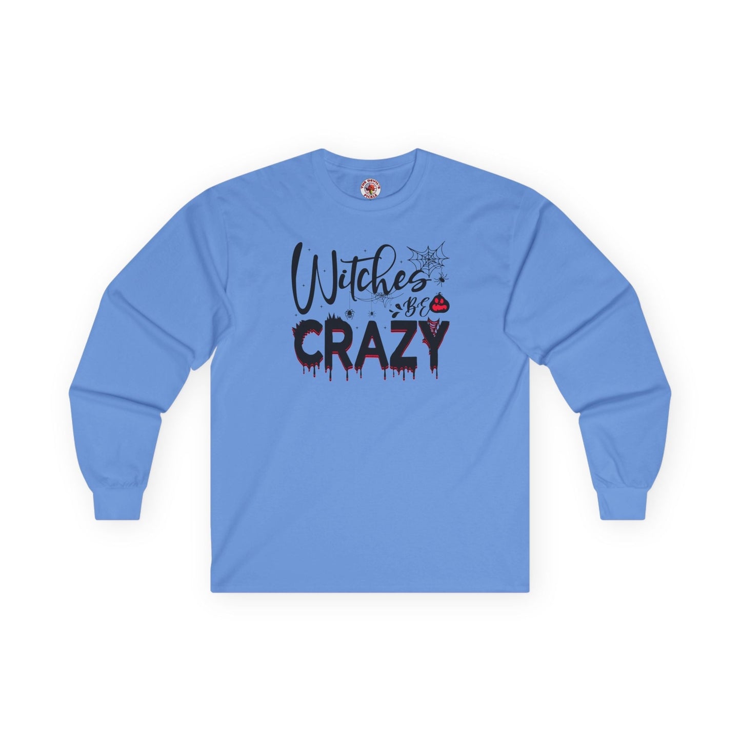 Witches Be Crazy Long Sleeve Tee The Devil's Pickle