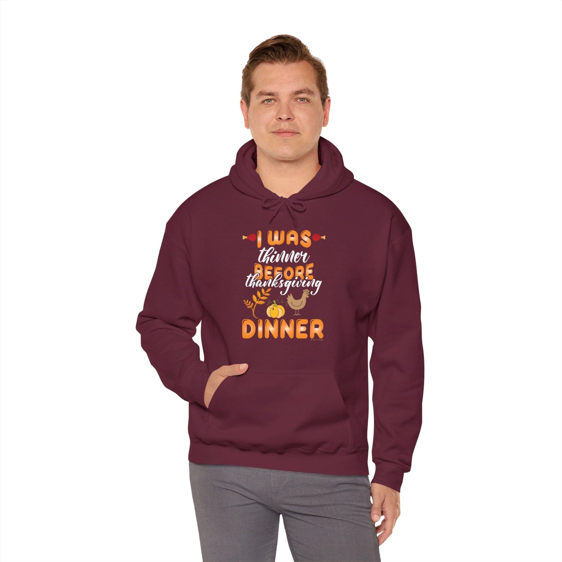 I Was Thinner Before Thanksgiving Dinner Hooded Sweatshirt The Devil's Pickle