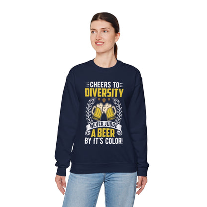 Cheers to Diversity Crewneck Sweatshirt The Devil's Pickle