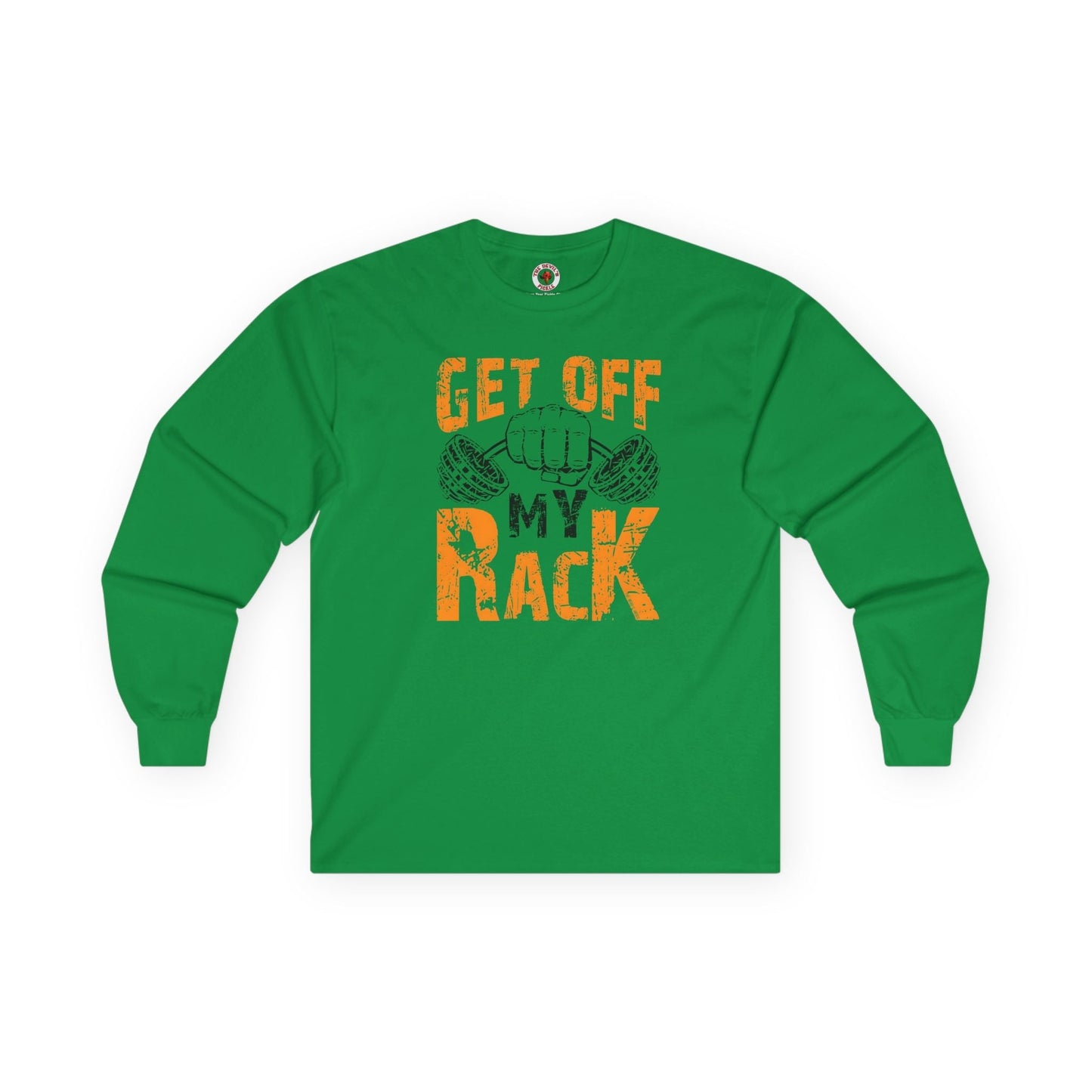 Get Off My Rack Long Sleeve Tee The Devil's Pickle