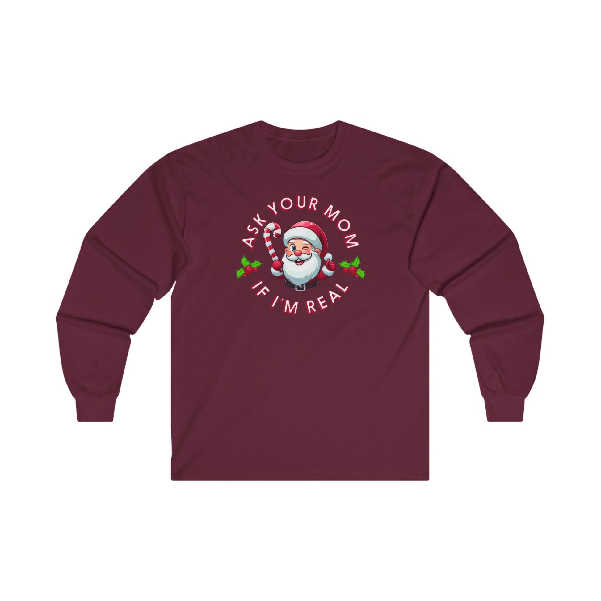 Ask Your Mom If I'm Real Long Sleeve Tee The Devil's Pickle