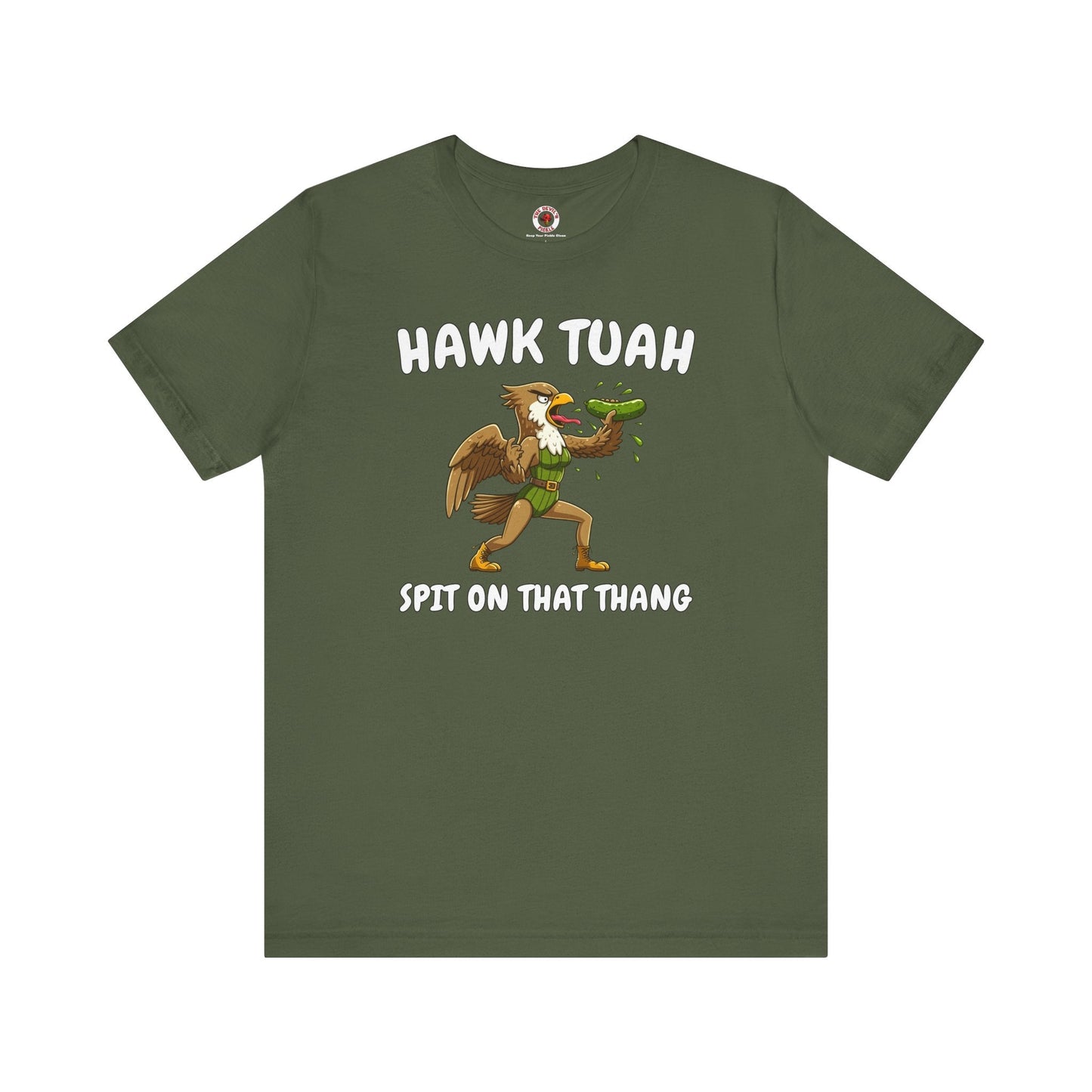 Hawk Tuah T-Shirt The Devil's Pickle