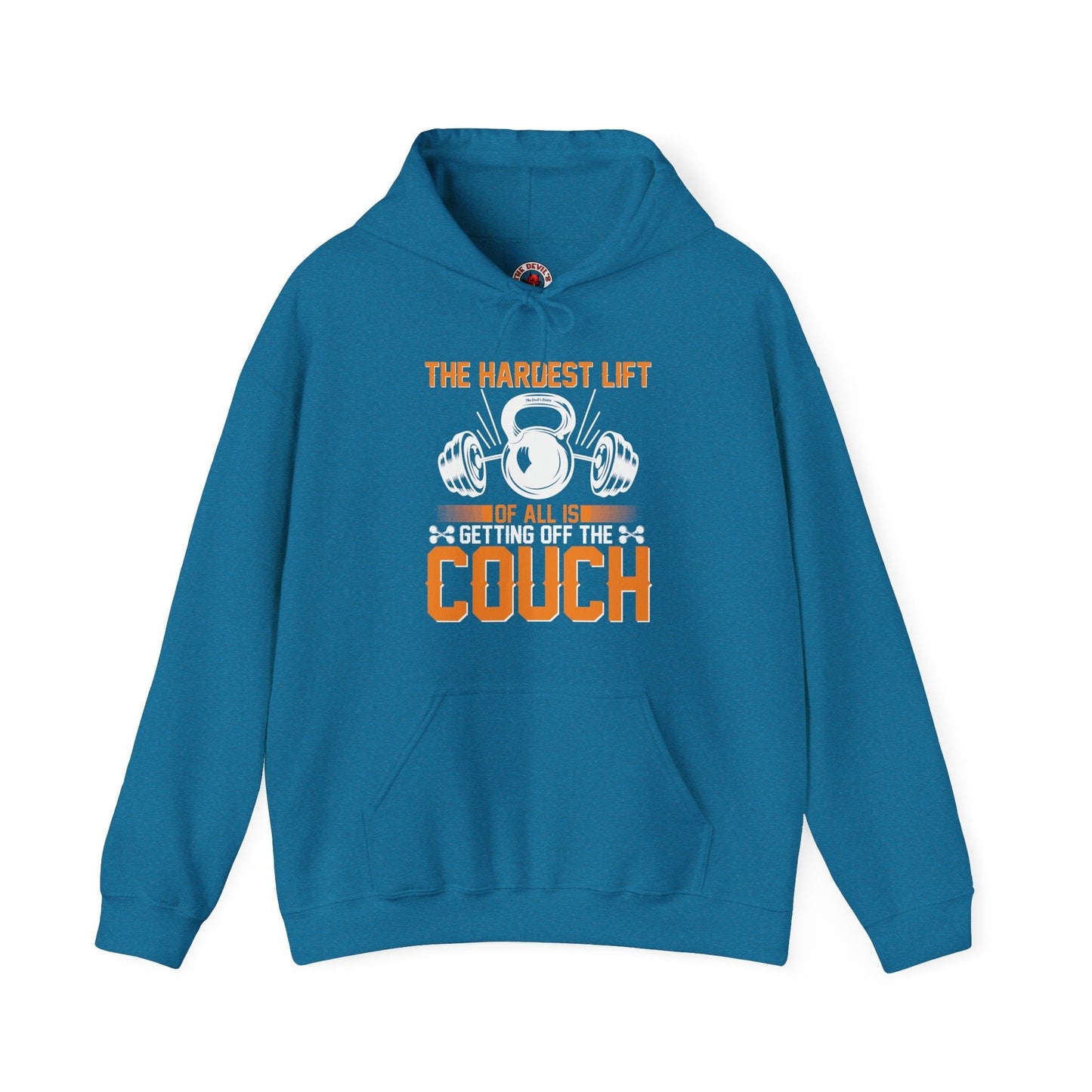 The Hardest Lift Of All Is Getting Off The Couch Hooded Sweatshirt The Devil's Pickle