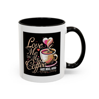 Love Me Like My Coffee Mug Country in My Heart