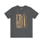I'd Hit That T-Shirt The Devil's Pickle