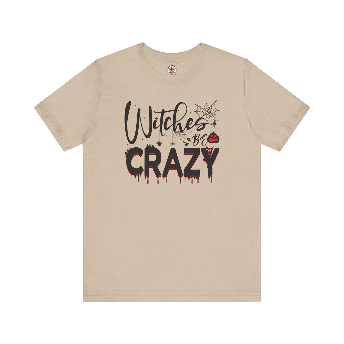 Witches Be Crazy T-Shirt The Devil's Pickle