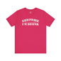 Surprise I'm Drunk T-Shirt The Devil's Pickle