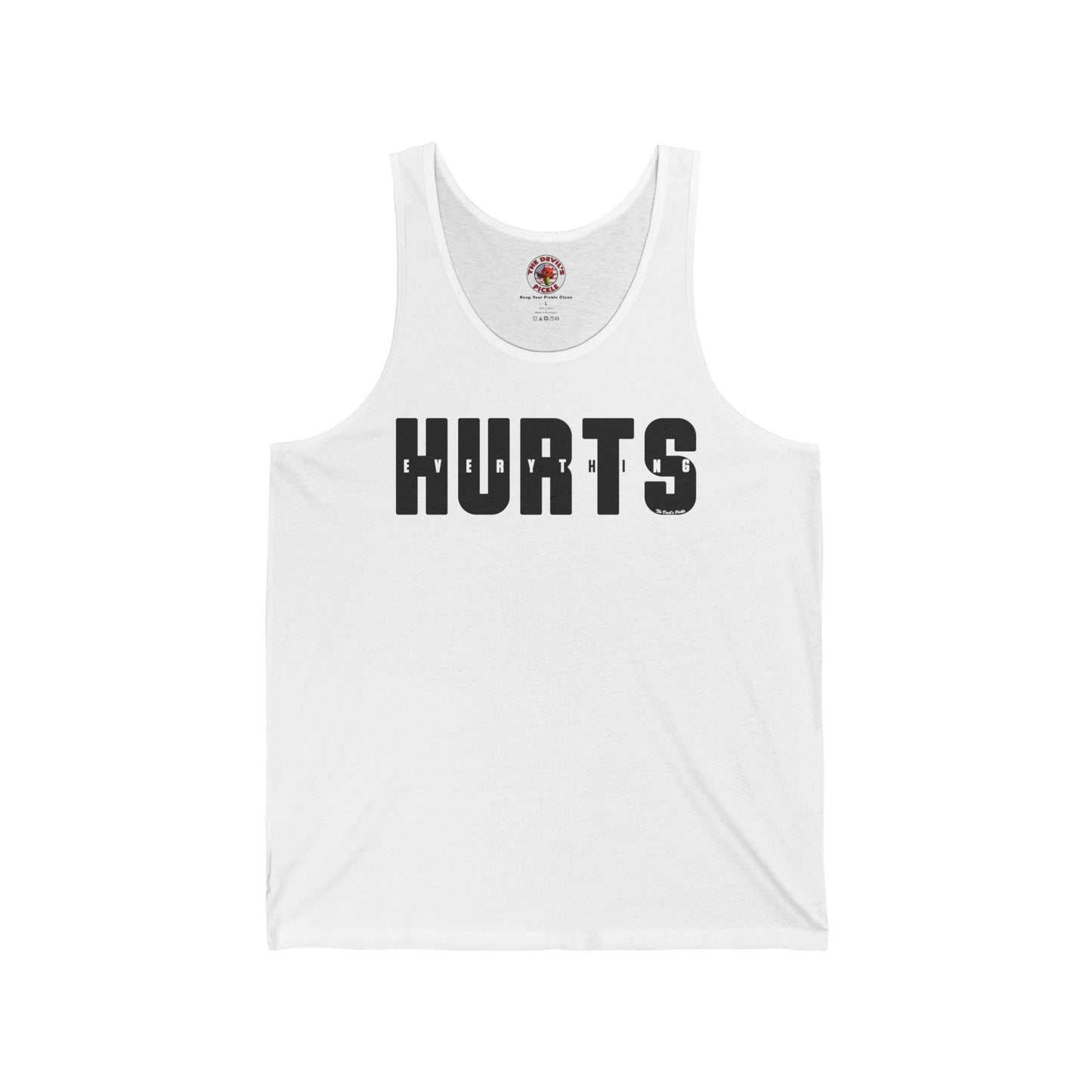 Everything Hurts Tank Top The Devil's Pickle