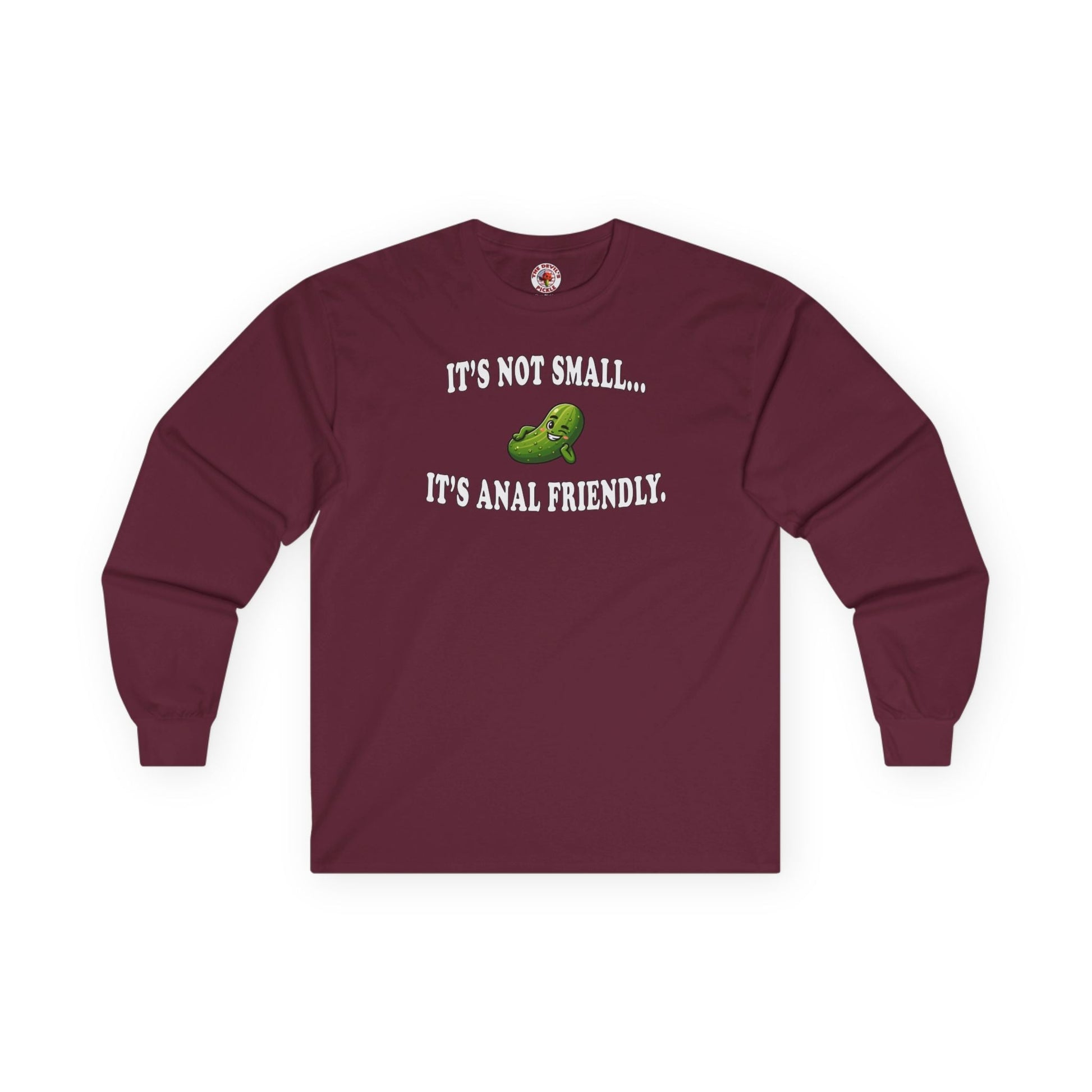 It's Not Small Long Sleeve Tee The Devil's Pickle