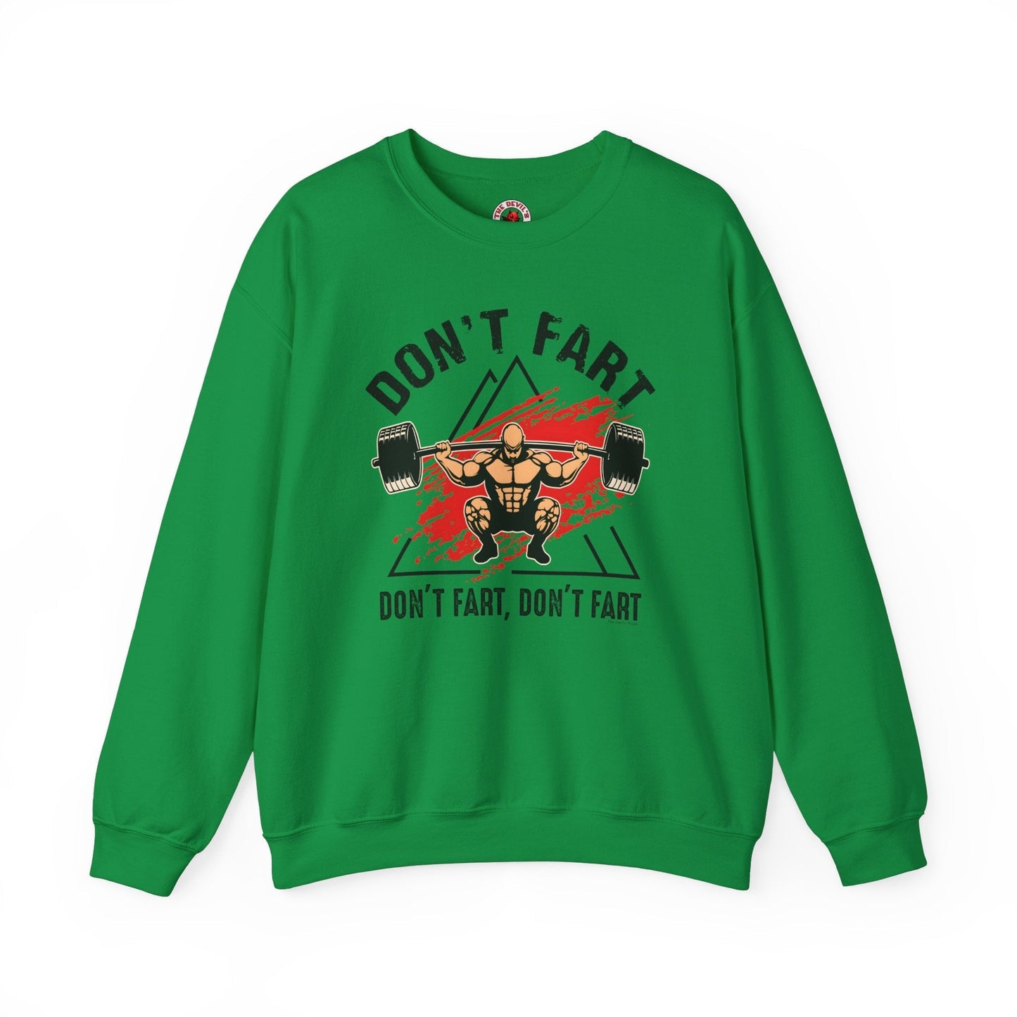 Don't Fart Crewneck Sweatshirt The Devil's Pickle