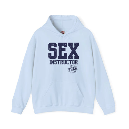 Sex Instructor Hooded Sweatshirt The Devil's Pickle