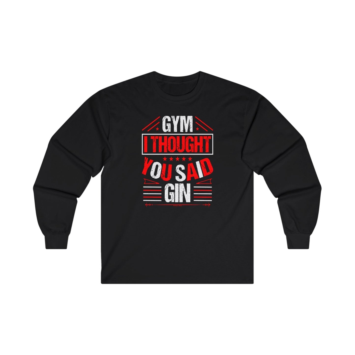 Gym? I thought You Said Gin Long Sleeve Tee The Devil's Pickle