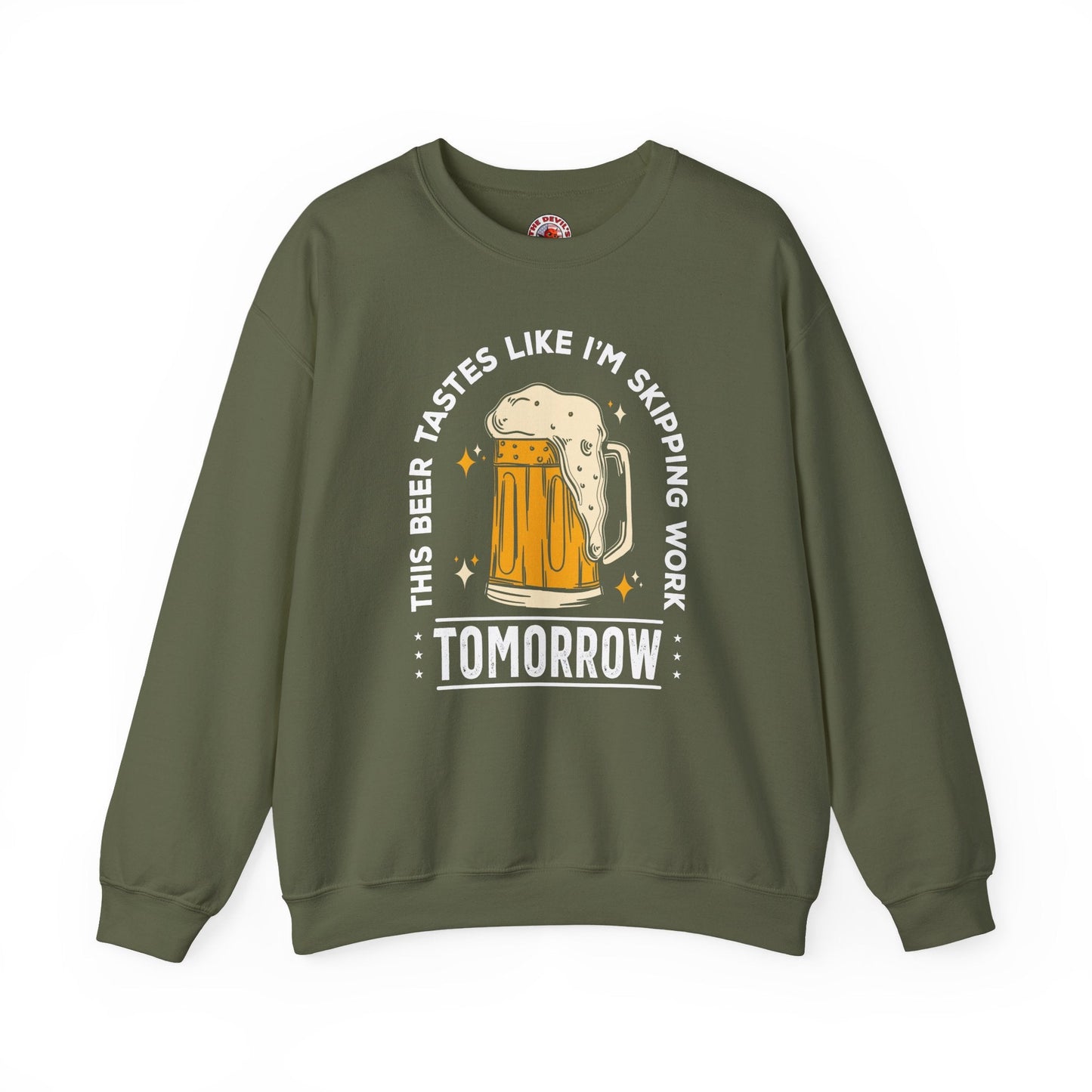Skipping Work Tomorrow Crewneck Sweatshirt The Devil's Pickle