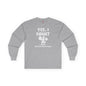 Yes, I Squat Long Sleeve Tee